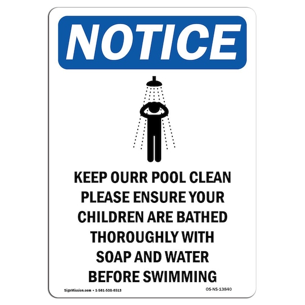 Safety Sign, OSHA Notice, 5" Height, Keep Our Pool Clean Sign With Symbol, Portrait, 10PK